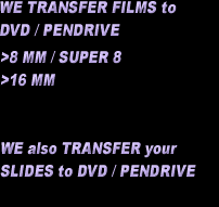 Transfers of Films, Pictures and Slides to Video or CD